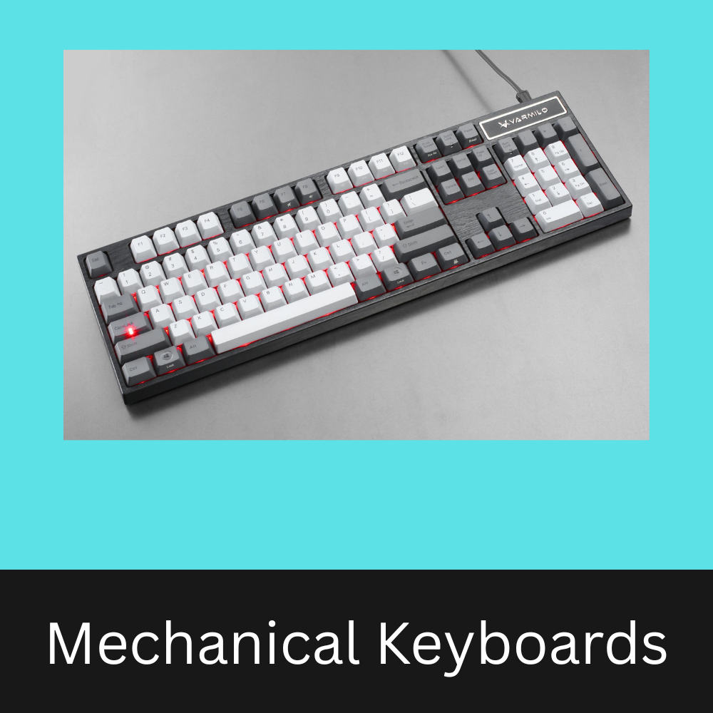Mechanical Keyboards